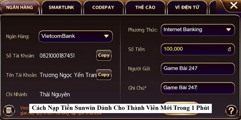 Cách Nạp Tiền Sunwin Dành Cho Thành Viên Mới Trong 1 Phút